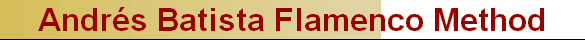 Andr�s Batista Flamenco Method