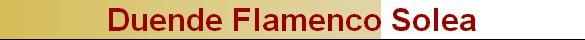 Duende Flamenco Solea