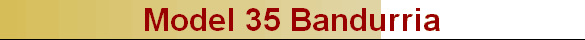 Model 35 Bandurria
