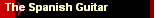 The Spanish Guitar